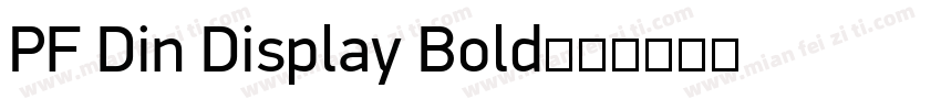 PF Din Display Bold字体转换